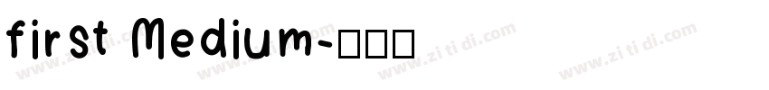 first Medium字体转换